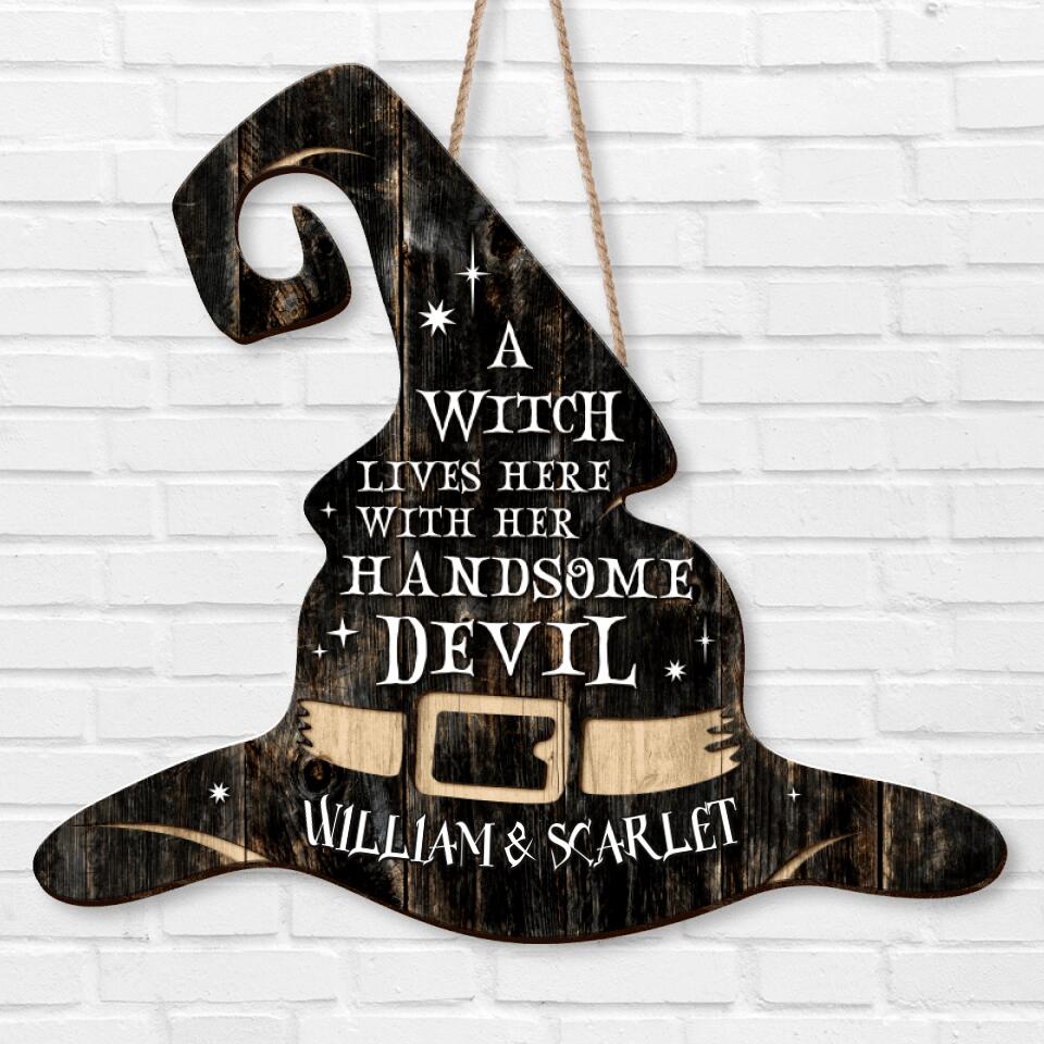 Personalized Hat Wooden Sign - Gift Idea For Halloween/Wiccan Decor/Pagan Decor - A Witch Lives Here With Her Handsome Devil