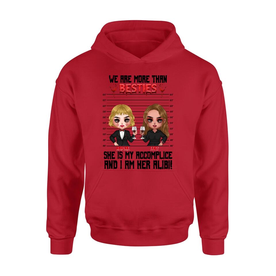 Personalized Accomplice And Alibi Halloween Shirt/Hoodie - Halloween Gift For Friends/Besties - Up to 5 Girls - We Are More Than Besties
