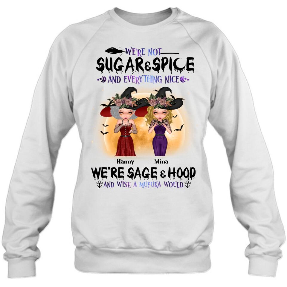 Personalized Witches Shirt/Hoodies - Up to 4 Girls - Halloween Gift For Friends/Sisters/Besties - We're Not Sugar & Spice