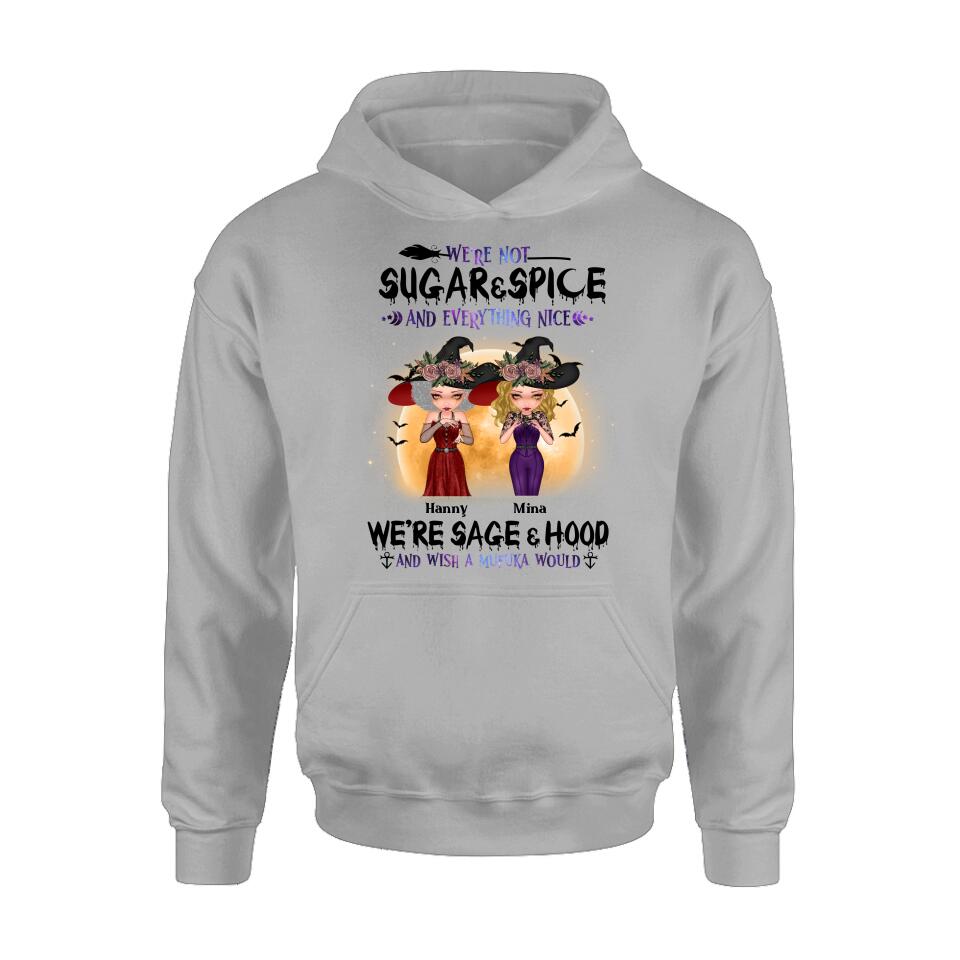 Personalized Witches Shirt/Hoodies - Up to 4 Girls - Halloween Gift For Friends/Sisters/Besties - We're Not Sugar & Spice