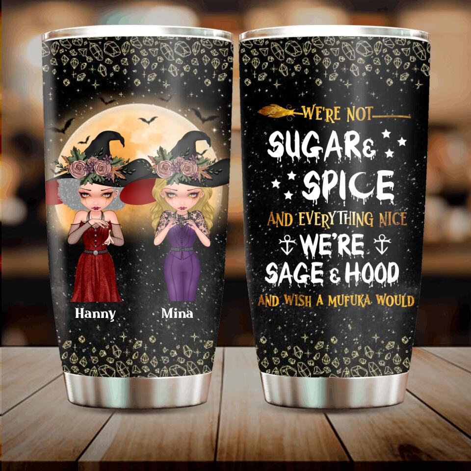 Personalized Witches Tumbler - Up to 4 Girls - Halloween Gift For Friends/Sisters/Besties - We're Not Sugar & Spice