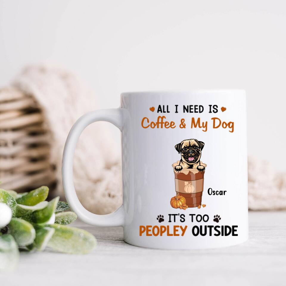 Personalized Coffee Dogs Mug - Up to 5 Dogs - Gift Idea For Dog Lovers - All I Need Is Coffee And My Dog