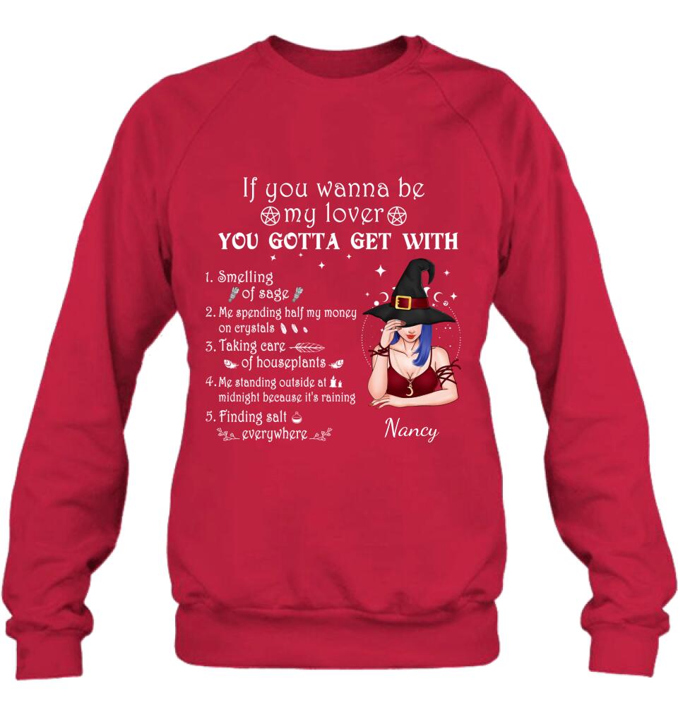 Custom Personalized Witch Shirt - Halloween Gift For Friends - If You Wanna Be My Lover