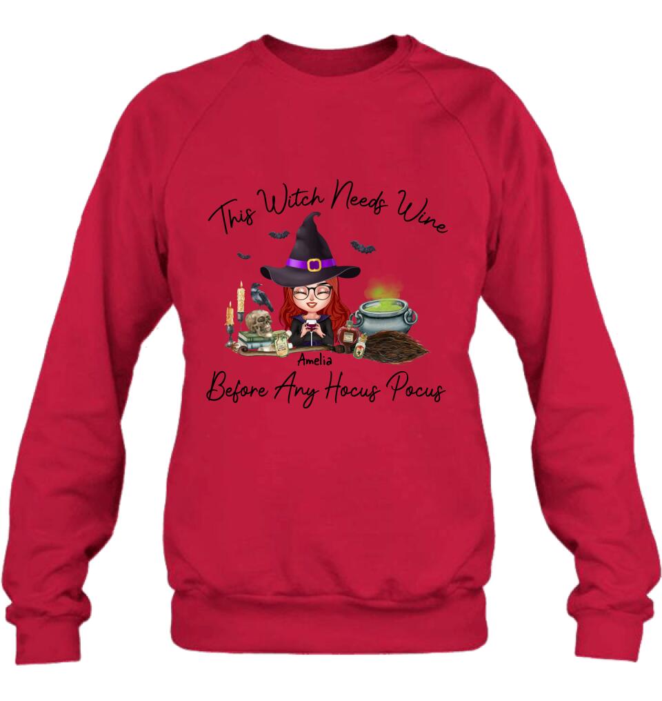Personalized Witch T-shirt/Long Sleeve/Sweatshirt/Hoodie - Halloween Gift Idea - This Witch Needs Wine Before Any Hocus Pocus