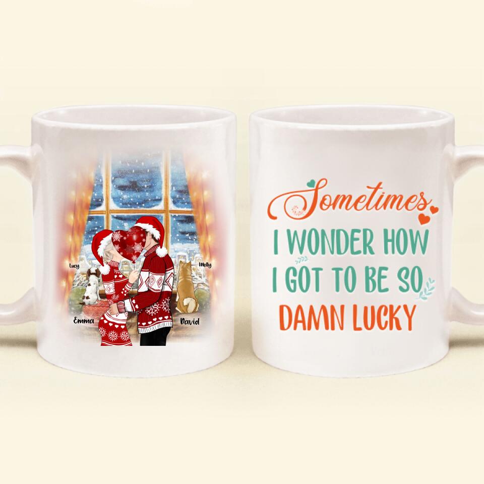 Personalized Kissing Couple Xmas Mug - Couple With Up to 2 Pets - Best Gift For Christmas - Sometimes I Wonder How I Got To Be So Damn Lucky - EWFNOK