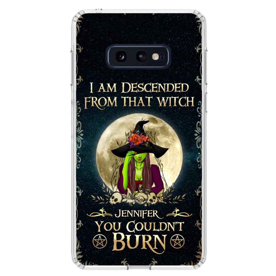 Custom Personalized Witch Phone Case - Gift Idea For Halloween - I am Descended From That Witch You Couldn't Burn - Case For iPhone And Samsung