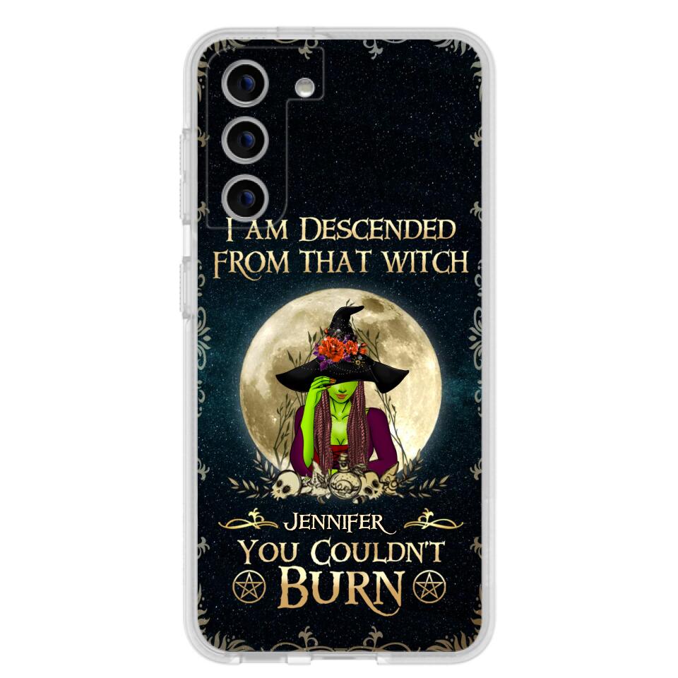 Custom Personalized Witch Phone Case - Gift Idea For Halloween - I am Descended From That Witch You Couldn't Burn - Case For iPhone And Samsung