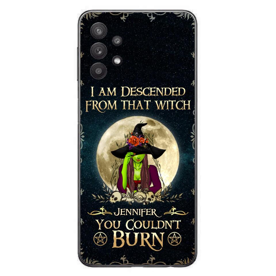 Custom Personalized Witch Phone Case - Gift Idea For Halloween - I am Descended From That Witch You Couldn't Burn - Case For iPhone And Samsung