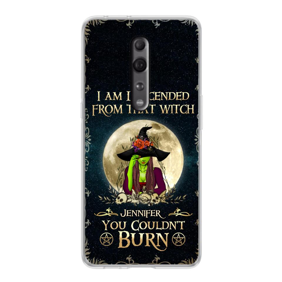 Custom Personalized Witch Phone Case - Gift Idea For Halloween - I am Descended From That Witch You Couldn't Burn - Case For Xiaomi, Oppo And Huawei