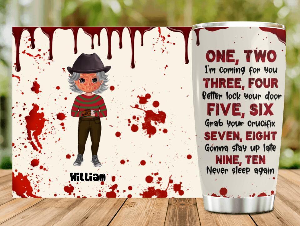 Personalized Horror Tumbler - Gift Idea For Halloween/Birthday - I'm Coming For You