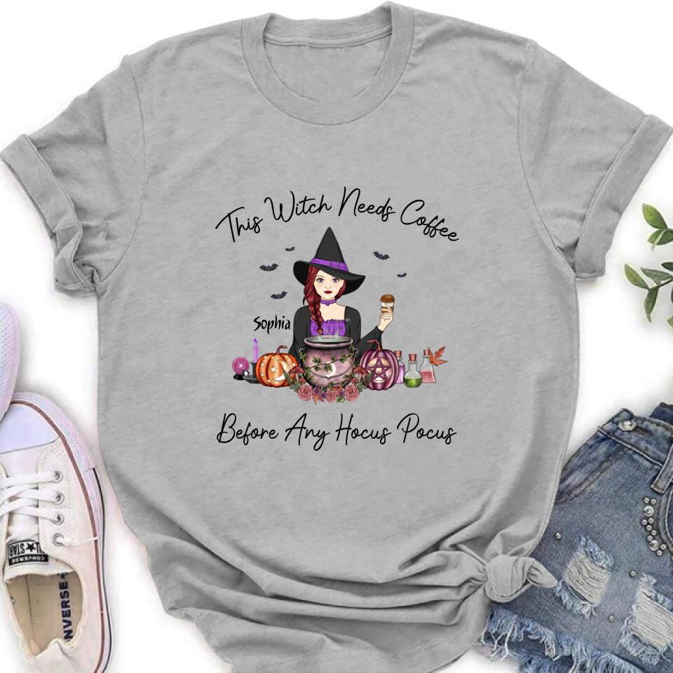 Personalized Shirt/ Hoodie - Gift Idea For Halloween - This Witch Needs Coffee Before Any Hocus Pocus