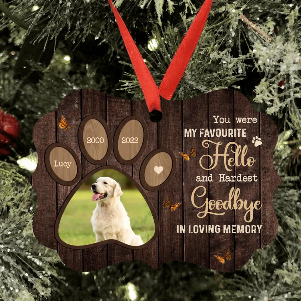 Personalized Memorial Dog Ornament - Upload Image - Memorial Gift Idea For Dog Lover - You Were My Favourite Hello And Hardest Goodbye