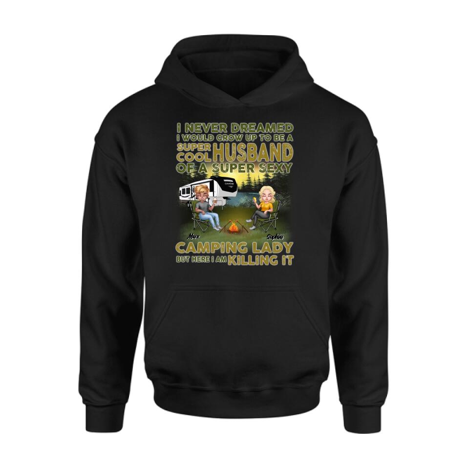 Personalized Camping Shirt - Best Gift For Couple - I Never Dreamed I Would Grow Up To Be A Super Cool Husband