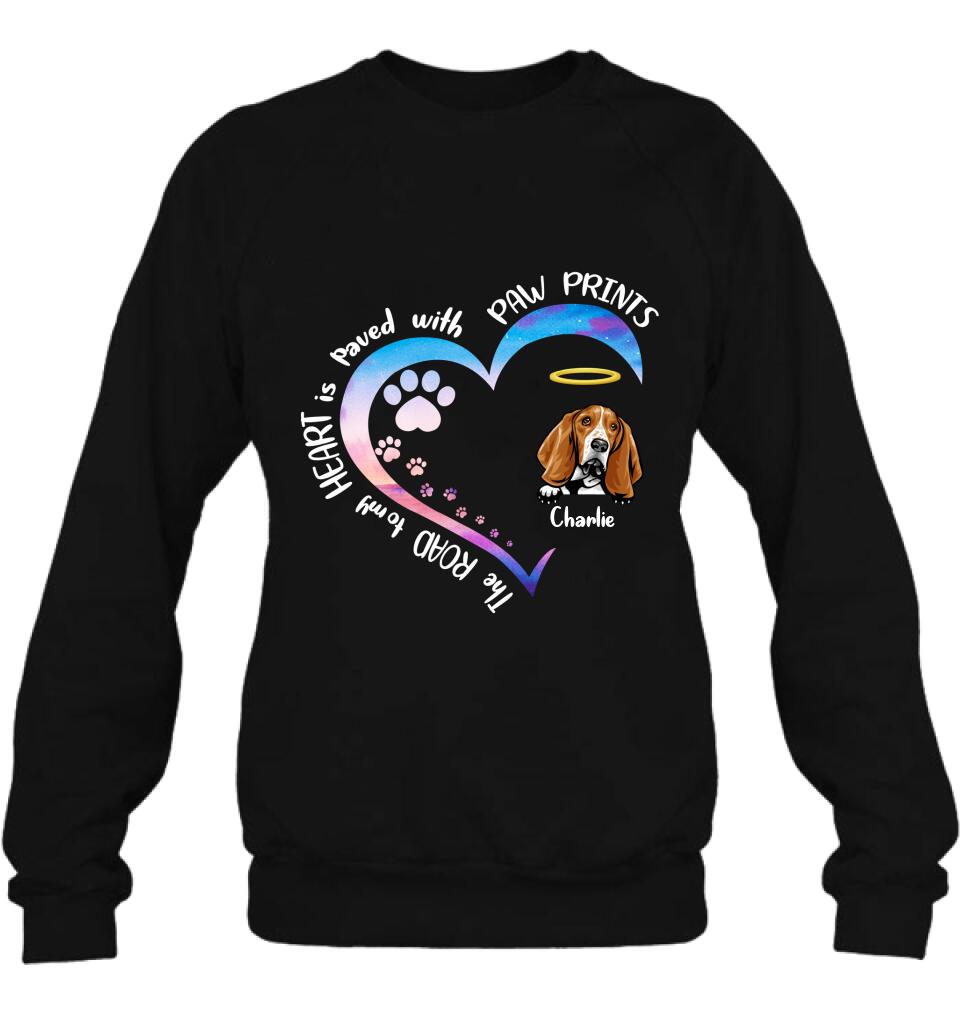 Personalized Dog Shirt/Pullover Hoodie - Up to 3 Dogs - Memorial Gift Idea For Dog Lover - The Road To My Heart Is Paved With Paw Prints