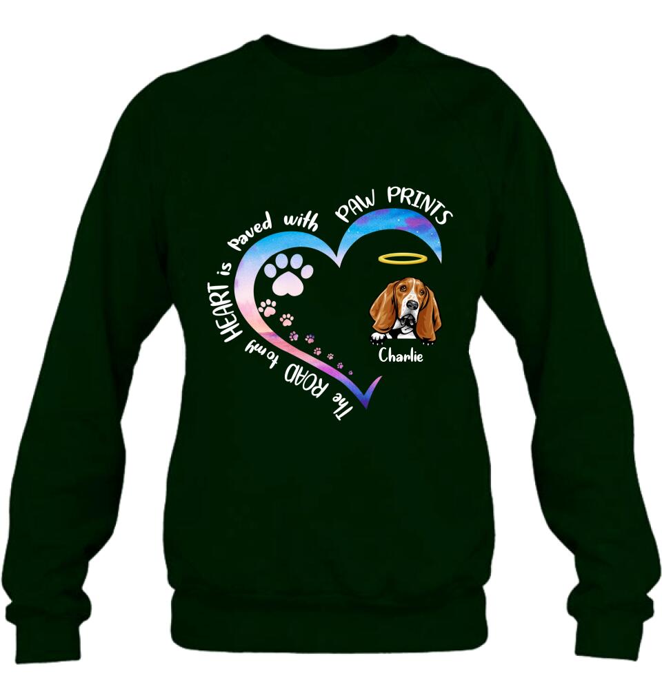 Personalized Dog Shirt/Pullover Hoodie - Up to 3 Dogs - Memorial Gift Idea For Dog Lover - The Road To My Heart Is Paved With Paw Prints