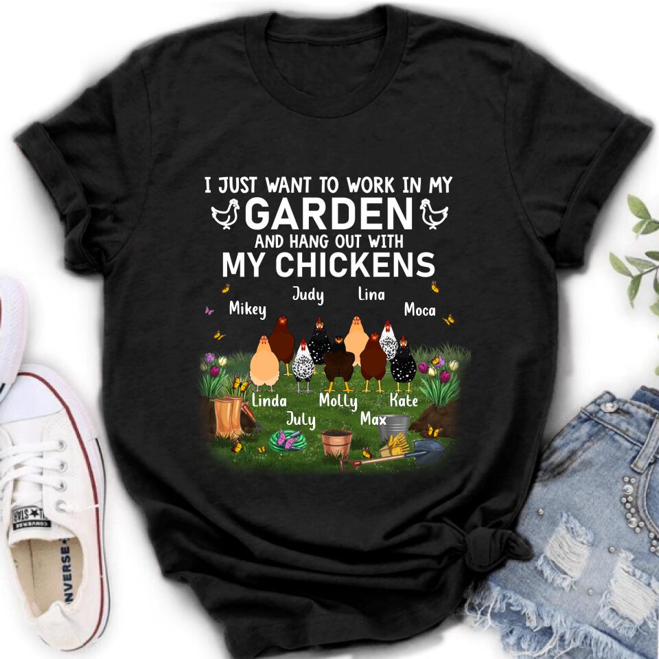 Personalized Shirt/Sleeve/Hoddie/Sweatshirt (Dark Color) - Gift For Chicken Lovers - I just want to work in my Garden and hang out with my Chickens - Up to 9 Chickens