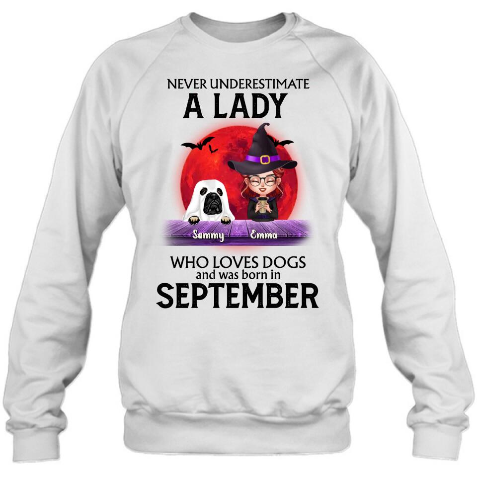 Personalized Dog Lady Shirt/Hoodie - Up to 6 Dogs - Halloween Gift Idea For Dog Lovers - Never Underestimate A Lady Who Loves Dogs