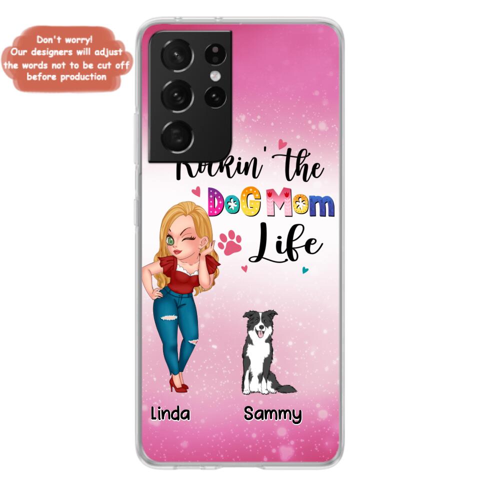 Personalized Dog Mom Phone Case - Up to 6 Dogs - Gift Idea For Dog Lover - Rockin' The The Dog Mom Life - Case for iPhone/Samsung