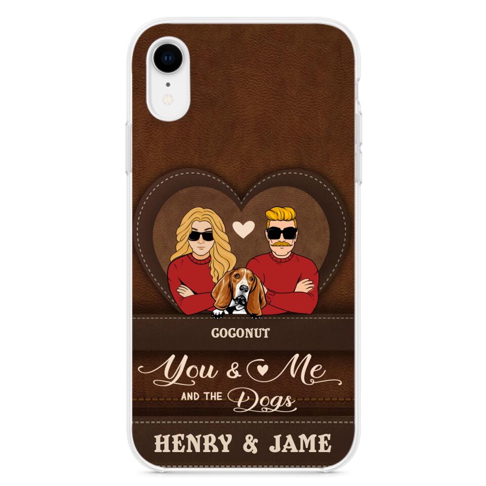 Personalized You & Me And The Dogs Phone Case - Up to 5 Dogs - Valentine's Day Gift Idea For Couple/ Dog Lover - Case For iPhone And Samsung