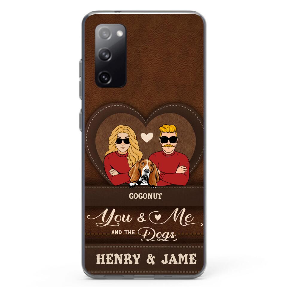 Personalized You & Me And The Dogs Phone Case - Up to 5 Dogs - Valentine's Day Gift Idea For Couple/ Dog Lover - Case For iPhone And Samsung