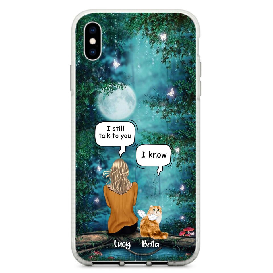Personalized Cat Memorial Phone Case - Up to 5 Cats - Best Gift For Cat Lover - I still talk to you - Case For iPhone And Samsung