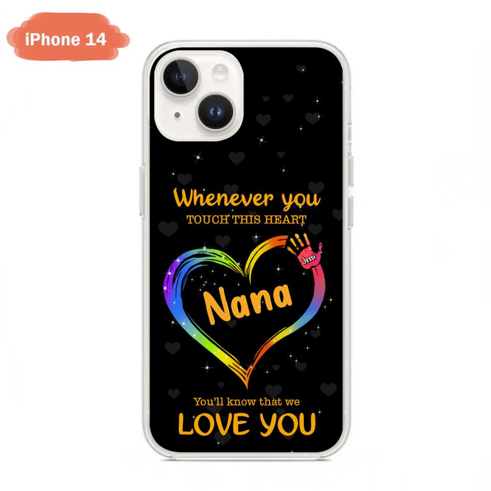 Personalized Phone Case - Whenever You Touch This Heart, You'll Know That We Love You - Case For Iphone and Samsung
