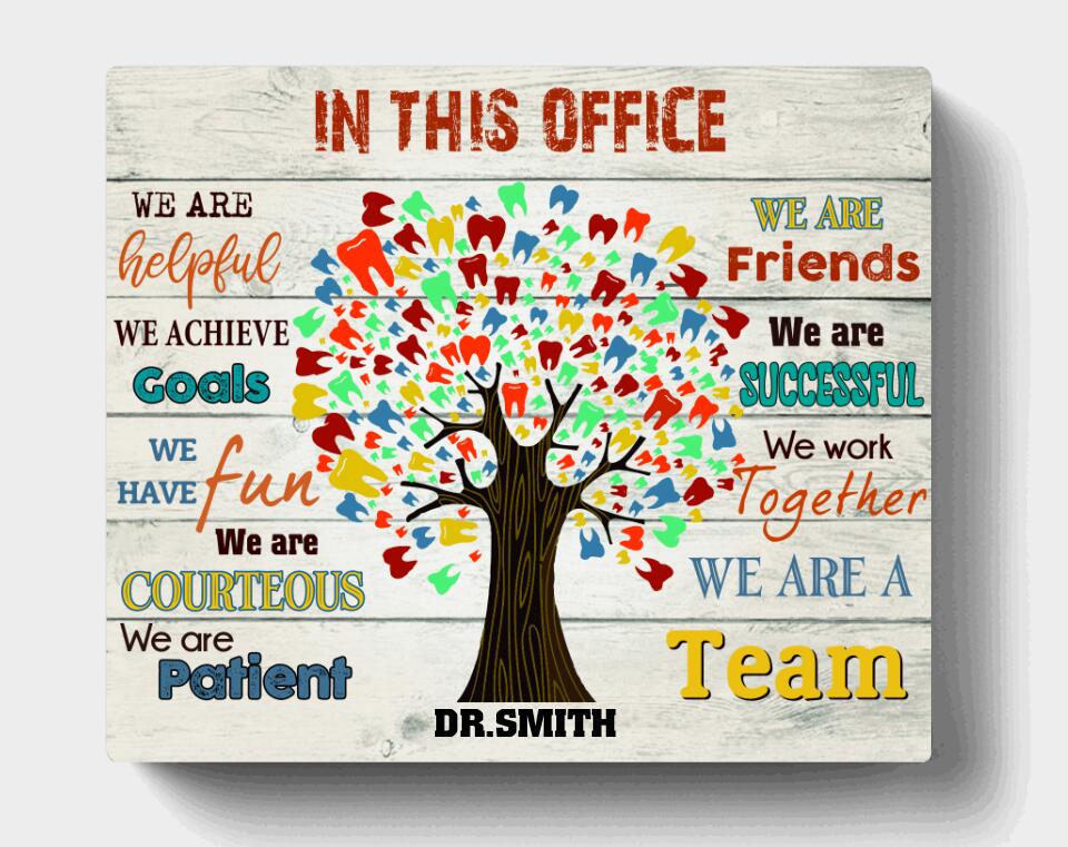 Custom Personalized Dental Office Canvas - Best Gift For Office - In This Office