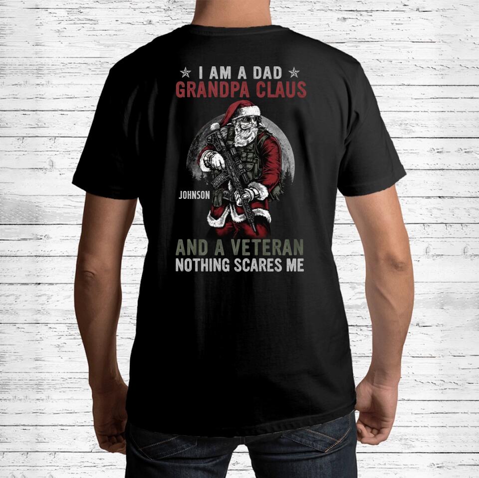 Personalized Veteran Christmas T-Shirt - Christmas Gift Idea For Dad/Grandpa/Veteran - I Am A Dad Grandpa Claus And A Veteran
