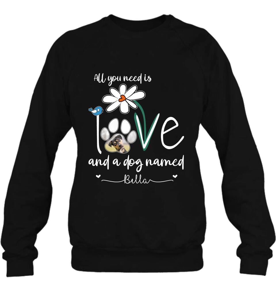 Personalized Dog Photo T-shirt/Long Sleeve/Sweatshirt/Hoodie - Gift Idea For Dog Lover - All You Need Is Love And A Dog