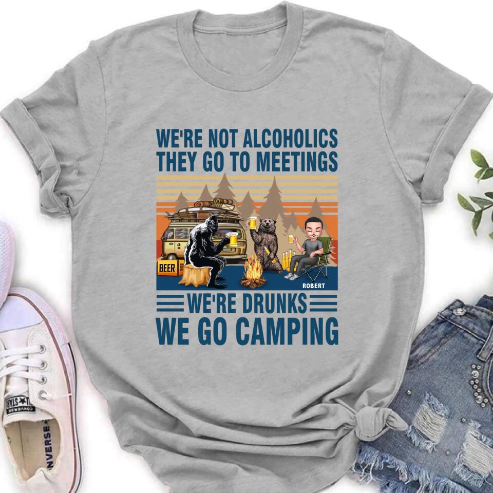 Personalized Camping T-shirt - Gift Idea For Camping Lover/Friends - Up to 3 People - We're Not Alcoholics They Go To Meetings We're Drunks We Go Camping