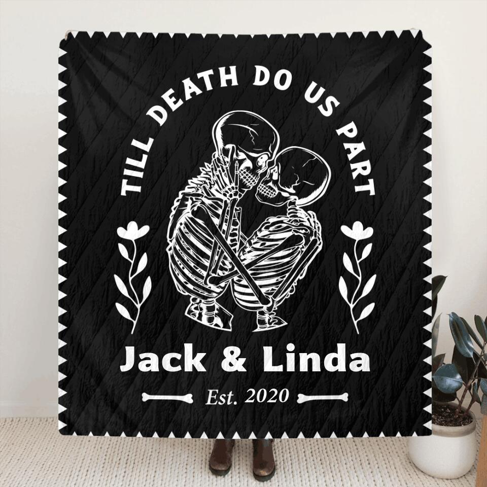 Personalized Skull Couple Quilt/Fleece Blanket/Pillow Cover - Gift Idea For Couple - Till Death Do Us Part