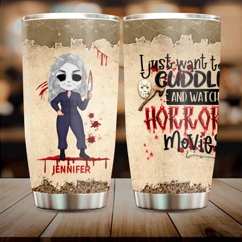 Personalized Cuddle And Watch Horror Movies Tumbler - Halloween Gift For Girls