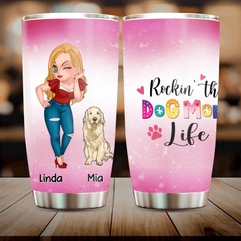 Personalized Dog Mom Tumbler - Up to 6 Dogs - Gift Idea For Dog Lover - Rockin' The The Dog Mom Life