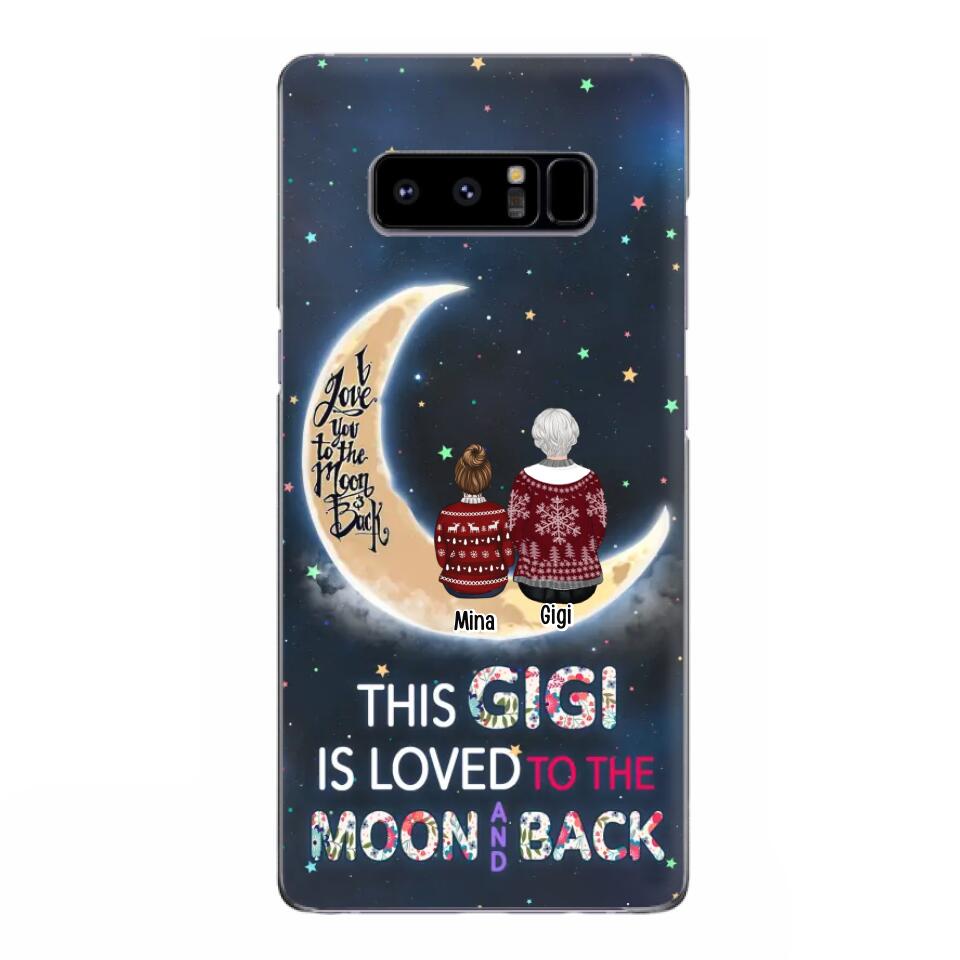 Custom Personalized Grandma Phone Case - Christmas Gift Idea For Grandma - Grandma With Upto 5 Kids - This Gigi Is Loved To The Moon And Back - Case For iPhone And Samsung