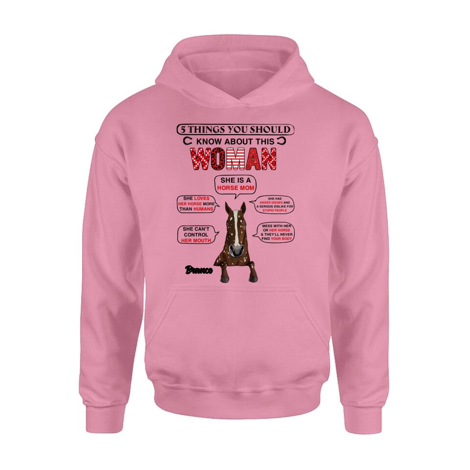 Personalized Horse Mom T-shirt/Long Sleeve/Sweatshirt/Hoodie - Christmas/Birthday Gift For Horse Mom/Horse Lover - 5 Things You Should Know About This Woman