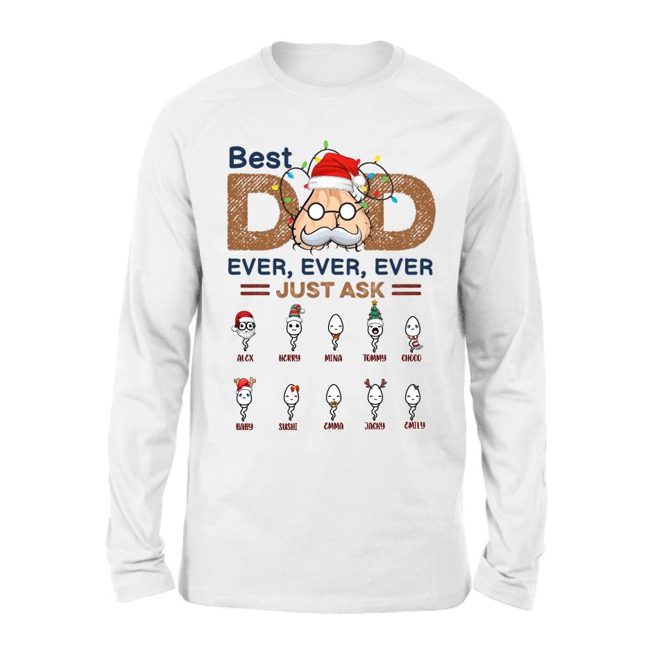 Personalized Best Dad Shirt - Up to 10 Children - Christmas/Birthday/Father's Day Gift For Dad - Best Dad Ever Ever Ever
