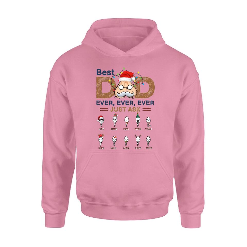 Personalized Best Dad Shirt - Up to 10 Children - Christmas/Birthday/Father's Day Gift For Dad - Best Dad Ever Ever Ever