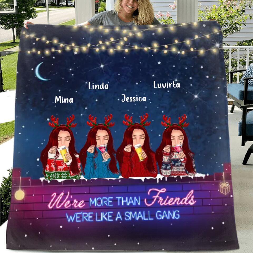 Personalized Besties Christmas Quilt/Fleece Throw Blanket - Gift Idea For Best Friends - Up to 4 Friends - We're More Than Friends We're Like A Small Gang
