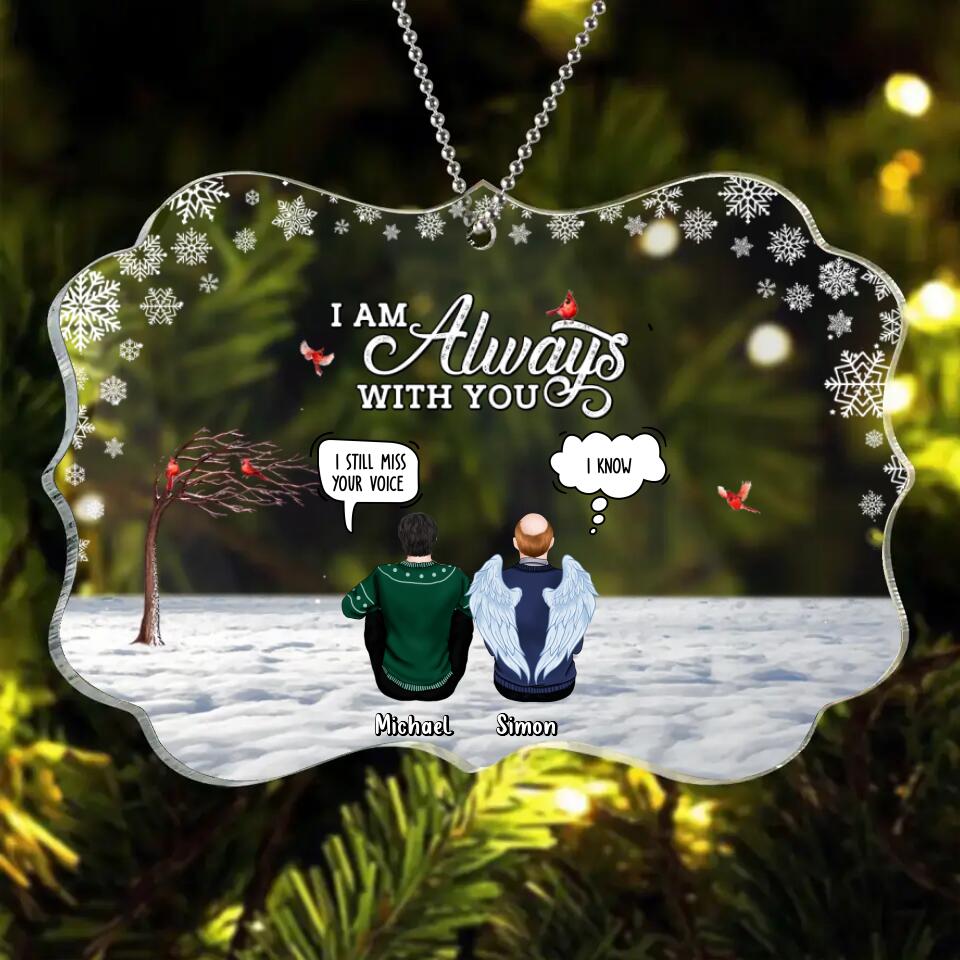 Personalized Memorial Rectangle Acrylic Ornament - Gift Idea For Family - Up to 5 People - I Am Always With You
