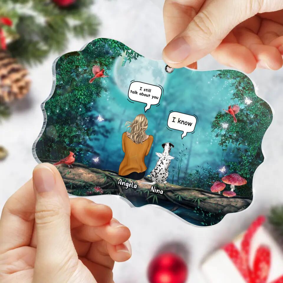 Personalized Memorial Dog/Cat Circle/Rectangle Wooden/Acrylic Ornament - Adult/Couple With Up to 4 Pets - Memorial Gift Idea For Dog/ Cat Lovers - I Still Talk About You