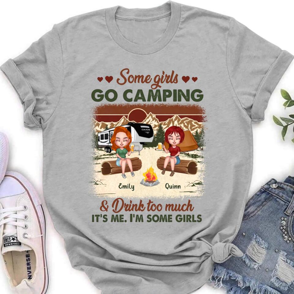 Personalized Camping Girls Shirt - Up to 6 Friends - Gift Idea For Friends/Besties/Camping Lovers - Some Girls Go Camping And Drink Too Much