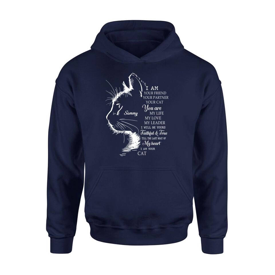 Personalized Cat T-shirt/Long Sleeve/Sweatshirt/Hoodie - Gift Idea For Cat Lover - I Am Your Friend Your Partner Your Cat