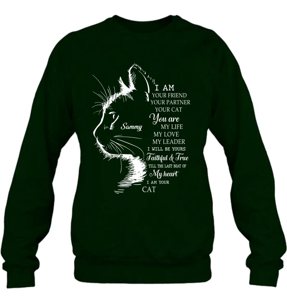 Personalized Cat T-shirt/Long Sleeve/Sweatshirt/Hoodie - Gift Idea For Cat Lover - I Am Your Friend Your Partner Your Cat