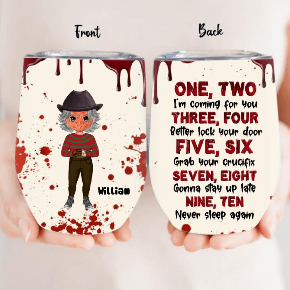Personalized Horror Wine Tumbler - Gift Idea For Halloween/Birthday - I'm Coming For You