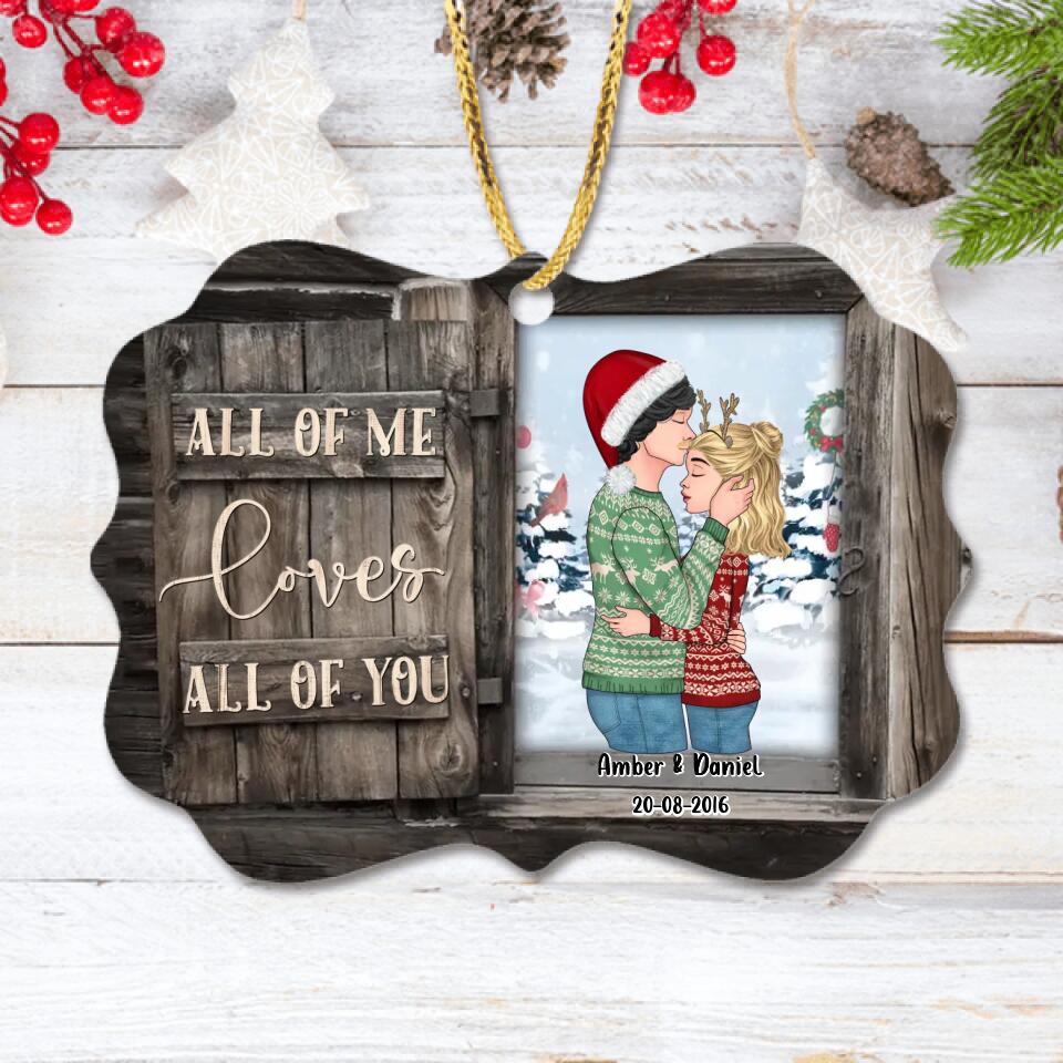 Personalized Christmas Couple Wooden Ornament - Christmas Gift Idea for Couple - All Of Me Loves All  Of You