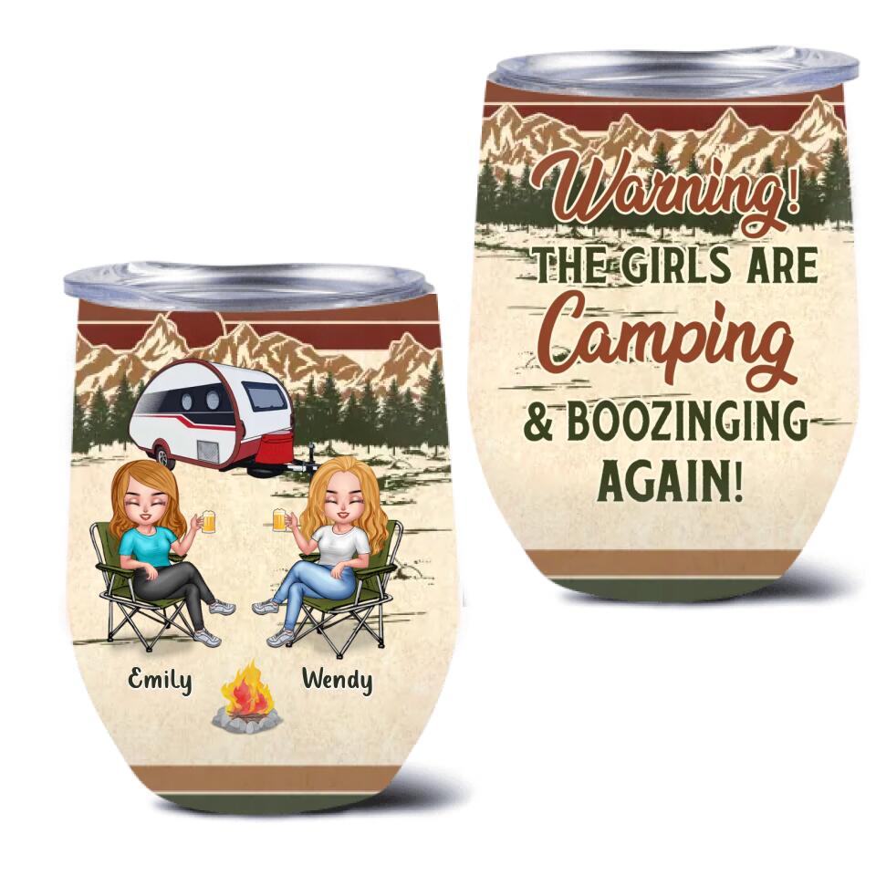 Personalized Camping Friends Wine Tumbler - Up to 7 Friends - Gift Idea For Friends/Besties/Camping Lovers - Warning The Girls Are Camping & Boozinging Again
