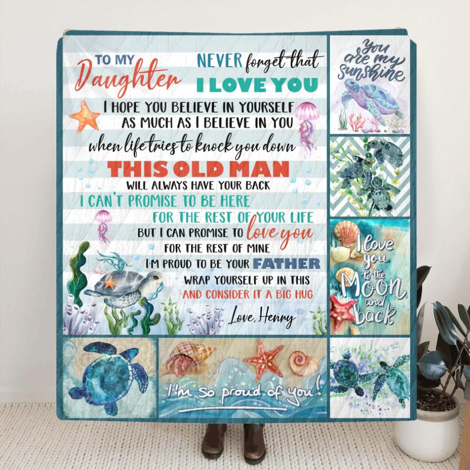 Custom To My Daughter Fleece Throw Blanket & Quilt - Gift Idea From Dad To Daughter - Never Forget That I Love You