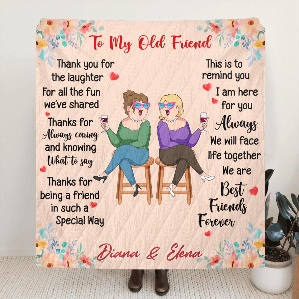 Personalized Old Friends Pillow Cover/Fleece Blanket/Quilt - Gift Idea For Friends/Besties - To My Old Friend