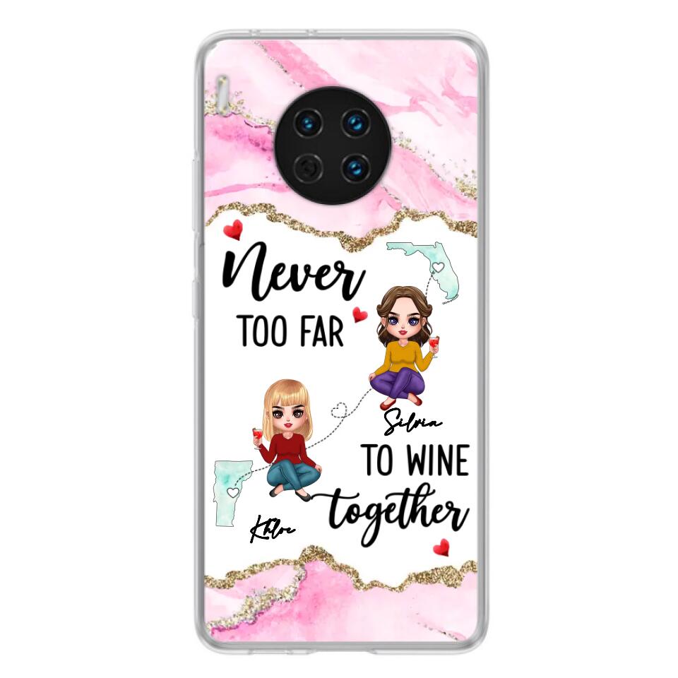 Personalized Bestie Xiaomi/ Huawei/ Oppo Case - Gift Idea For Bestie/ Long Distance Friendship - Never Too Far To Wine Together