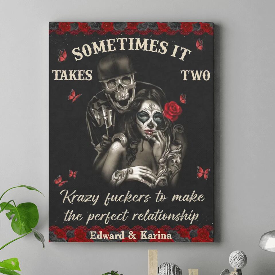 Custom Personalized Skeleton Couple Canvas - Gift Idea For Couple - Sometimes It Takes Two Krazy Fuckers To Make The Perfect Relationship
